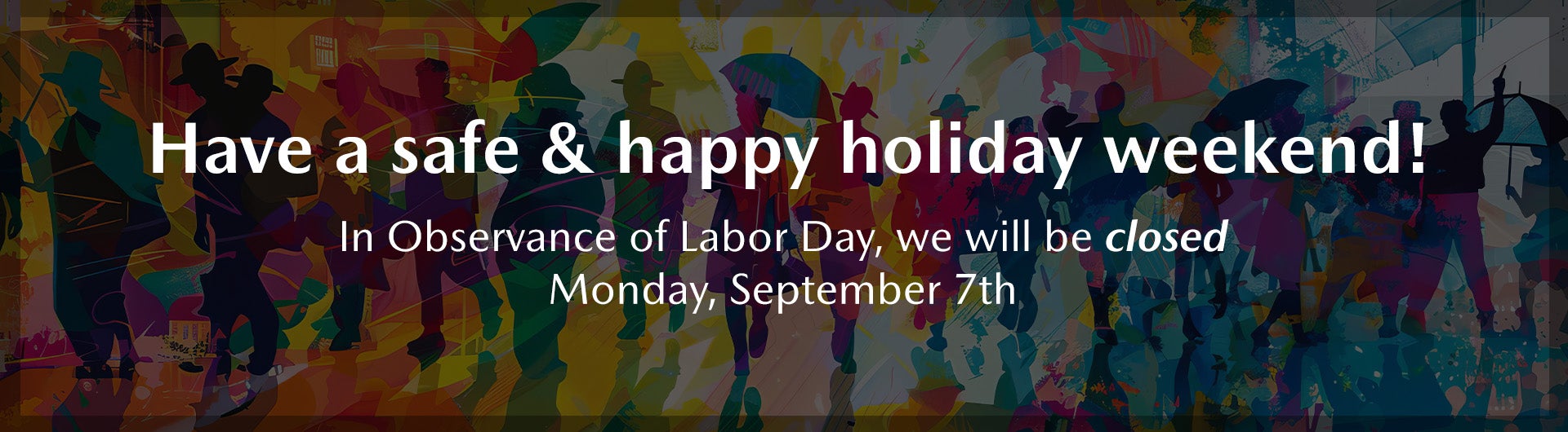 Closed Labor Day